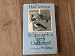 De Spaanse Kat speelt Dubbelspel - Hans Dorrestijn, Boeken, Ophalen of Verzenden, Gelezen, Nederland