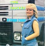 tina trucker - oh knappe trucker ( piraat) 1984, Ophalen of Verzenden, 7 inch, Nederlandstalig, Single