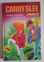 Carry Slee Omnibus : Markies Kattenpies / Het Drakenpad =7+, Ophalen of Verzenden, Zo goed als nieuw, Fictie algemeen