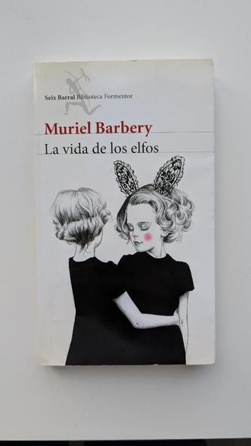 Libro: La vida de los elfos – Muriel Barbery (Spaans) beschikbaar voor biedingen