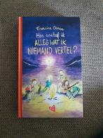 Hoe overleef ik alles wat ik niemand vertel?, Francine Oomen, Ophalen of Verzenden, Zo goed als nieuw, Nederland