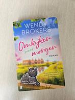 Omkijken naar morgen (Wendy Brokers), Boeken, Romans, Gelezen, Wendy Brokers, Ophalen of Verzenden, Nederland