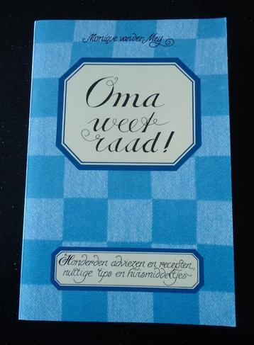 Het nieuwe boek Oma Weet Raad! van Monique van der Meij. beschikbaar voor biedingen