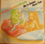 Murphy Murphy & Murphey > We're gonna have fun, Gebruikt, 7 inch, Single, Ophalen of Verzenden