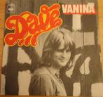 Dave > Vanina, Gebruikt, 7 inch, Single, Ophalen of Verzenden