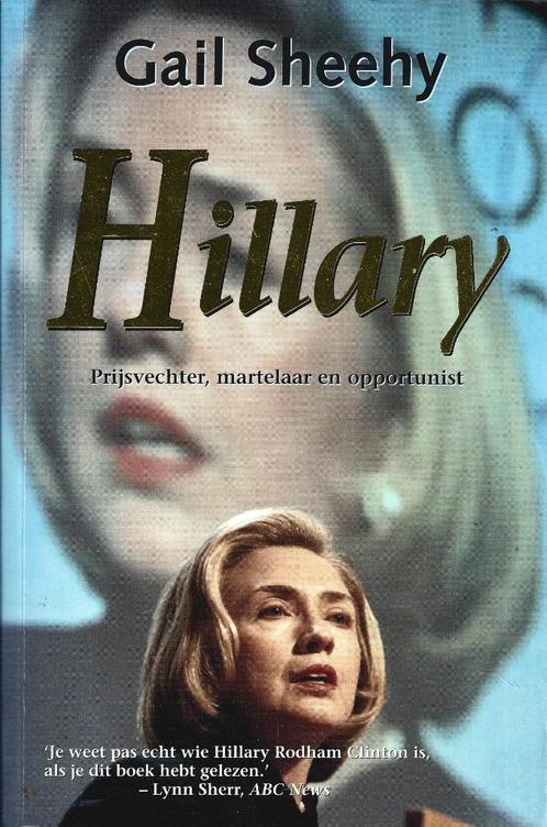 Gail Sheehy - Hillary Clinton - ZGAN, Boeken, Geschiedenis | Wereld, Zo goed als nieuw, Noord-Amerika, 20e eeuw of later, Ophalen of Verzenden