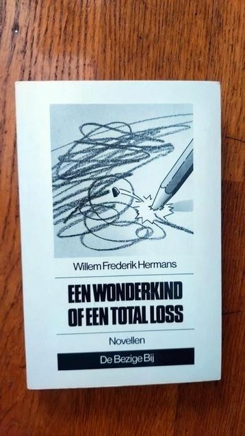 Willem Frederik Hermans - Een Wonderkind of een Total Loss beschikbaar voor biedingen