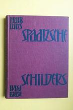 Huib Luns, SPAANSE SCHILDERS  genummerd exemplaar, Ophalen of Verzenden