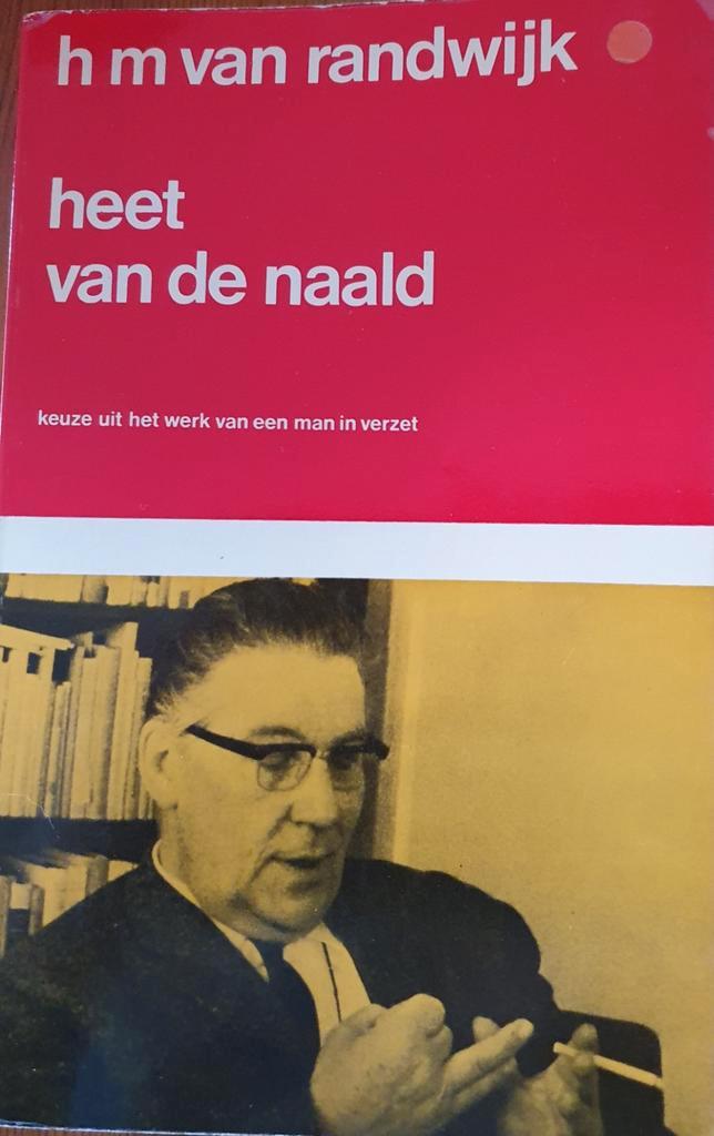 Heet van de naald, H.M. van Randwijk, Boeken, Geschiedenis | Vaderland, Zo goed als nieuw, 20e eeuw of later, Ophalen of Verzenden