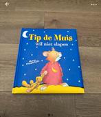 Tip de Muis wil niet slapen, Ophalen of Verzenden, Zo goed als nieuw, Fictie algemeen