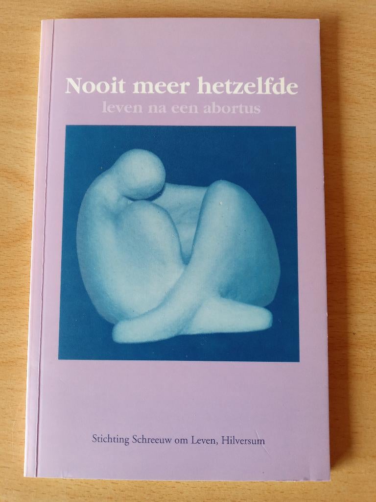 Nooit meer hetzelfde - leven na een abortus, Boeken, Ophalen of Verzenden, Zo goed als nieuw