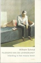 Wilhelm Schmid, Filosofie van de levenskunst, Ophalen of Verzenden, Gelezen, Algemeen