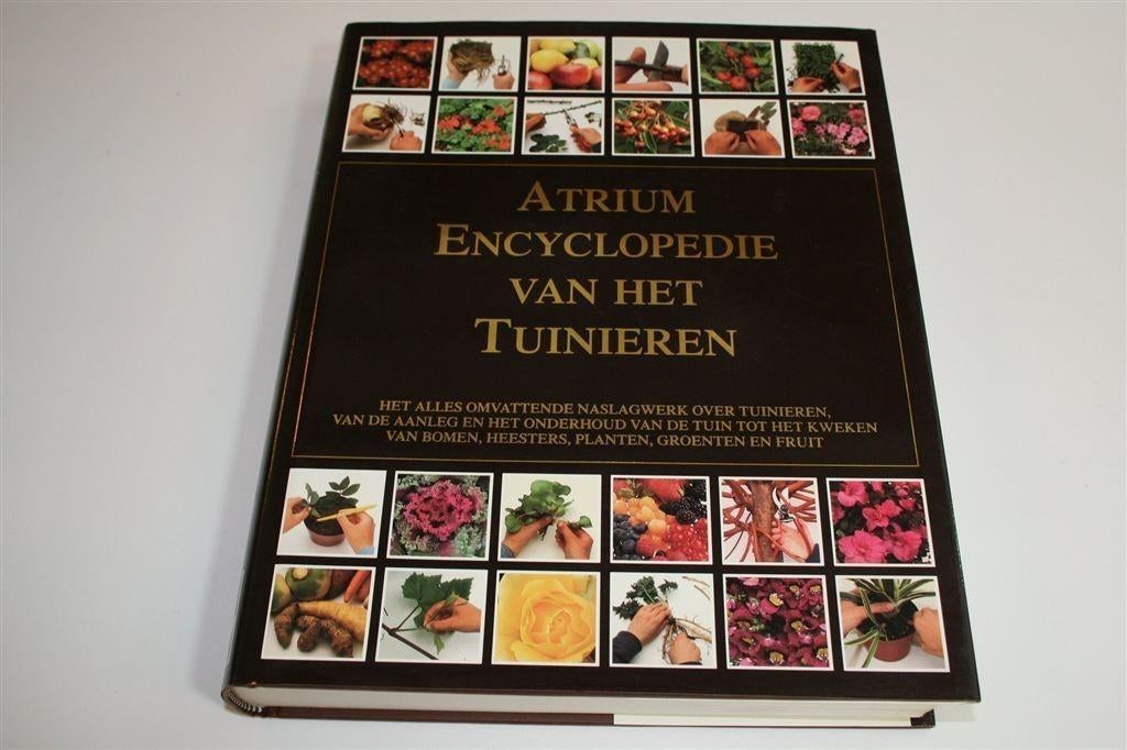 De Grote Atrium Tuinbijbel — Encyclopedie van het Tuinieren, Boeken, Ophalen of Verzenden, Gelezen, Tuinieren en Tuinplanten