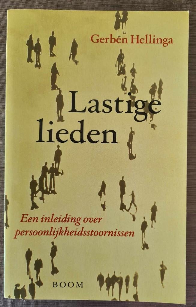 Gerben Hellinga- Lastige Lieden -persoonlijkheidsstoornissen, Ophalen of Verzenden, Zo goed als nieuw