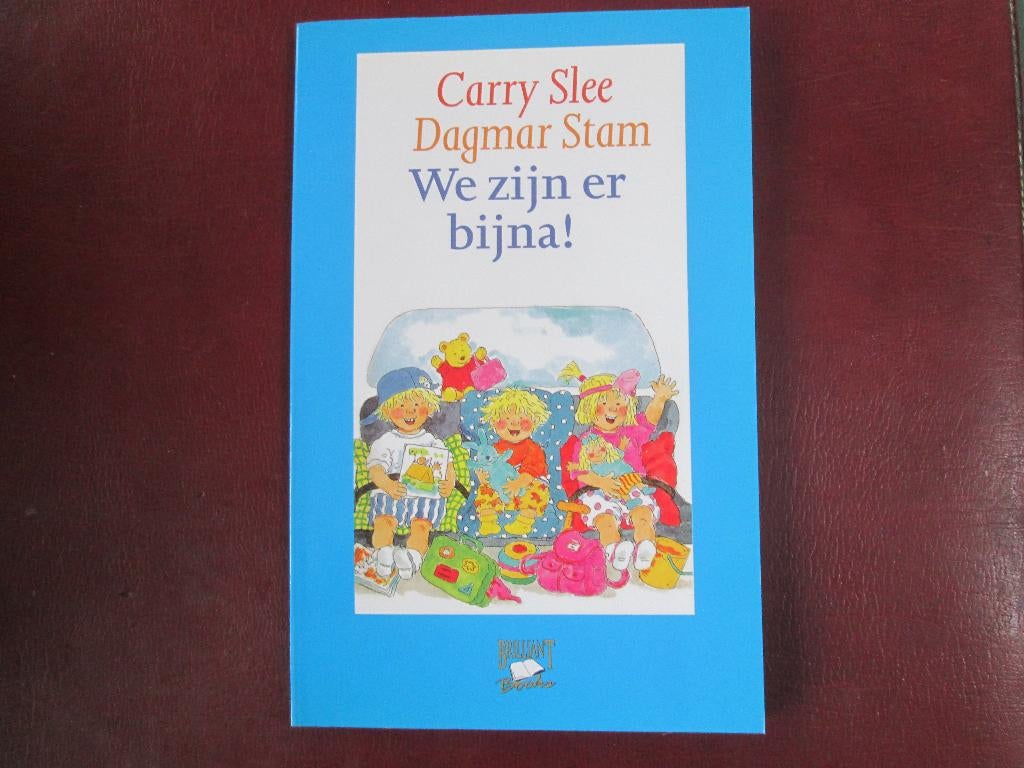 Carry Slee, We zijn er bijna!, 5 of 6 jaar, Fictie algemeen, Jongen of Meisje, Ophalen of Verzenden