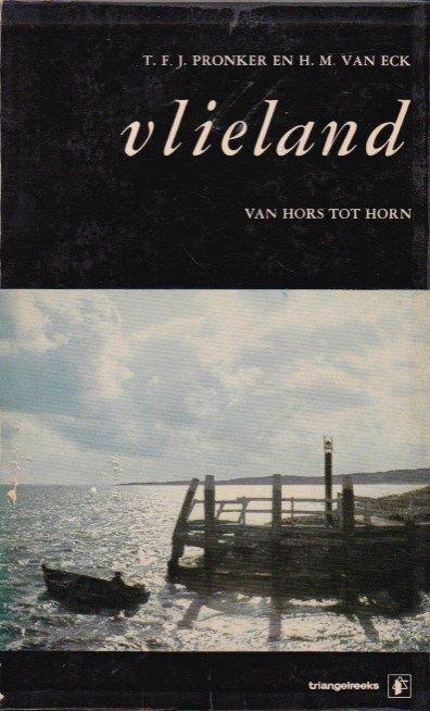 T.F.J. Pronker en H.M. van Eck - Vlieland van Hors tot Horn, Boeken, Ophalen of Verzenden, Zo goed als nieuw, T.F.J. Pronker en H.M. van Eck