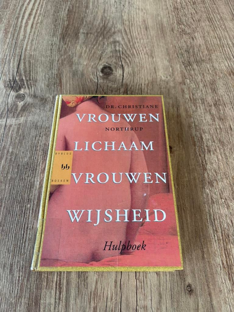 Hulpboek Vrouwenlichaam Vrouwenwijsheid| Christiane Northrup, Boeken, Ophalen of Verzenden, Zo goed als nieuw, Overige typen