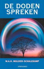 de doden spreken - Mulder-Schalekamp, Boeken, Ophalen of Verzenden, Zo goed als nieuw, Spiritualiteit algemeen, Achtergrond en Informatie