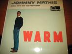 LP, Johnny Mathis: Warm, Ophalen of Verzenden, 1960 tot 1980, Zo goed als nieuw, 12 inch