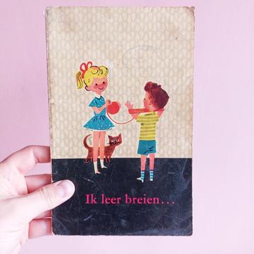 Ik leer breien... Leerboekje voor de jeugd, uit de jaren 60 beschikbaar voor biedingen