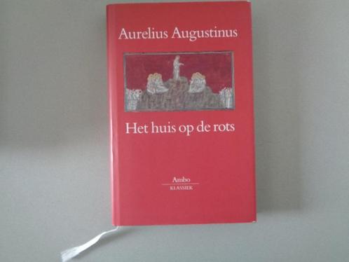 Aurelius Augustinus - Het huis op de rots, Boeken, Godsdienst en Theologie, Zo goed als nieuw, Christendom | Katholiek, Christendom | Protestants
