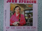 John Spencer    17-03-1987, Cd's en Dvd's, Vinyl | Nederlandstalig, Ophalen of Verzenden, Zo goed als nieuw, Overige formaten