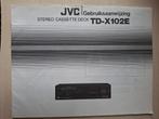JVC TD-X 102 E.  Gebruiksaanwijzing/ handleiding, Ophalen of Verzenden, Enkel, JVC