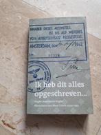 Ik heb dit alles opgeschreven, Boeken, Oorlog en Militair, Ophalen of Verzenden, Zo goed als nieuw