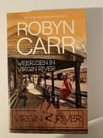 Boek: Weerzien in Virgin River van auteur Robyn Carr, Ophalen of Verzenden, Zo goed als nieuw, Robyn Carr, Amerika
