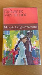 Omdat ik van je hou - Max de Lange- Praamsma, Ophalen of Verzenden