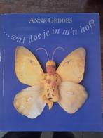 Anne Geddes - ...wat doe je in m'n hof?, Ophalen of Verzenden, Gelezen, Anne Geddes
