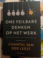 Chantal van der Leest - Ons feilbare denken op het werk, Boeken, Psychologie, Chantal van der Leest, Ophalen of Verzenden, Zo goed als nieuw