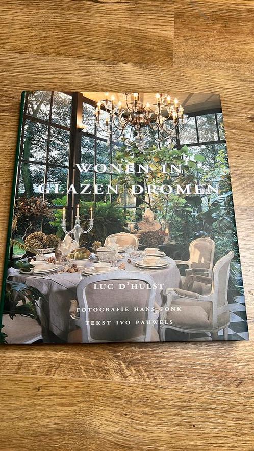 L. D'Hulst - Wonen in glazen dromen, Boeken, Kunst en Cultuur | Architectuur, Zo goed als nieuw, Ophalen of Verzenden