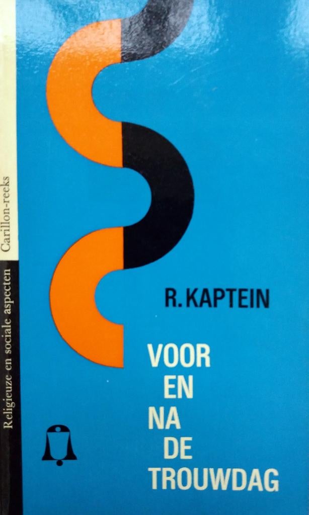 R. Kaptein - Voor en na de trouwdag (Carillonreeks No.44), Antiek en Kunst, Antiek | Boeken en Bijbels, Ophalen of Verzenden