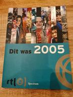 Dit was 2005 - RTL Spectrum, Ophalen of Verzenden, Gelezen, RTL Spectrum