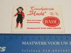 Sticker Tricotfabriek "Hadé"- Enschede, Verzamelen, Verzenden, Zo goed als nieuw, Bedrijf of Vereniging