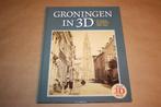 Groningen in 3D - De stad in stereofoto's 1868-1940, Ophalen of Verzenden, Zo goed als nieuw