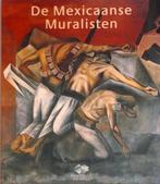 DE MEXICAANSE MURALISTEN o.a. Diego Rivera. Nederlands, Verzenden, Zo goed als nieuw, Schilder- en Tekenkunst