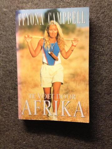 Te voet door Afrika; door Ffyona Campbell #Lopen beschikbaar voor biedingen