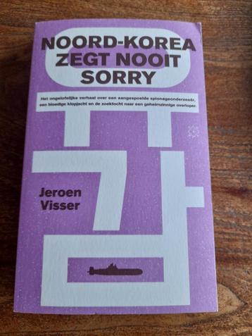 Jeroen Visser - Noord-Korea zegt nooit sorry beschikbaar voor biedingen