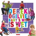 Derek Ogilvie Baby's wil is wet, Ophalen of Verzenden, Zo goed als nieuw