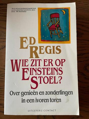 Wie zit er op Ensteins stoel, Ed Regis beschikbaar voor biedingen