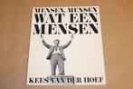 Mensen, Mensen, wat een Mensen [1979] — Kees van der Hoef, Boeken, Geschiedenis | Stad en Regio, Ophalen of Verzenden, 20e eeuw of later