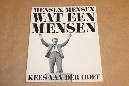Mensen, Mensen, wat een Mensen [1979] — Kees van der Hoef, Boeken, Geschiedenis | Stad en Regio, Gelezen, 20e eeuw of later, Ophalen of Verzenden