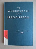 Brunssum Woordenboek: ’t Woerdebook van Broenssem., Ophalen of Verzenden, Door J. Bothmer – Herinx.