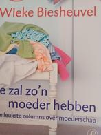 Wieke Biesheuvel - Je zal zo'n moeder hebben, Ophalen of Verzenden, Zo goed als nieuw, Wieke Biesheuvel