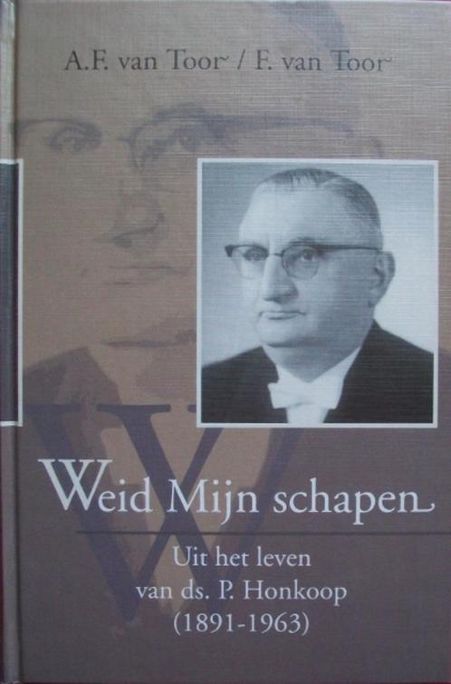 Weid Mijn schapen (ds. P. Honkoop) - A.F. en F. van Toor, Boeken, Godsdienst en Theologie, Gelezen, Christendom | Protestants