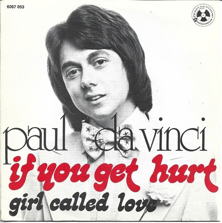 Paul da Vinci - If you get hurt uit 1974, Cd's en Dvd's, Vinyl Singles, Gebruikt, Single, Pop, 7 inch, Verzenden