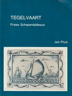 Tegelvaart – Friese Schepentableaus, Ophalen of Verzenden, Gelezen, Jan Pluis