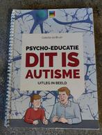 Dit is autisme Psycho-educatie, Colette de Bruin, Ophalen of Verzenden, Zo goed als nieuw, Colette de Bruin